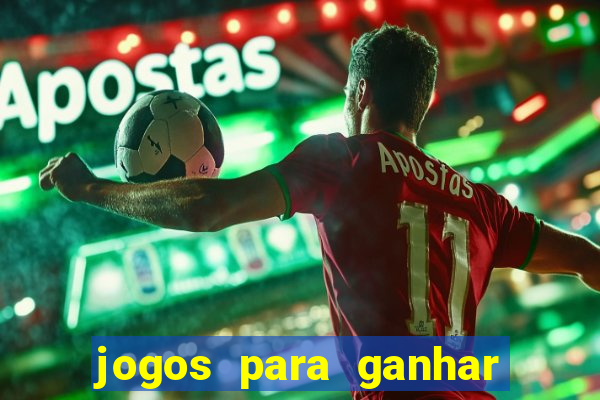 jogos para ganhar dinheiro no cadastro